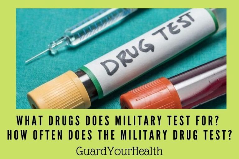 How Often Does The Military Drug Test? Drugs the Military Tests For 2022?